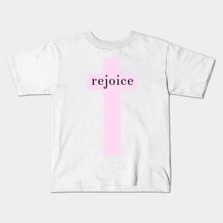 Rejoice Light Pink Cross Kids T-Shirt